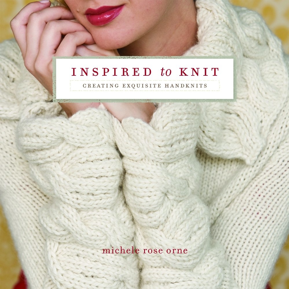 Inspired to knit michele rose orne book